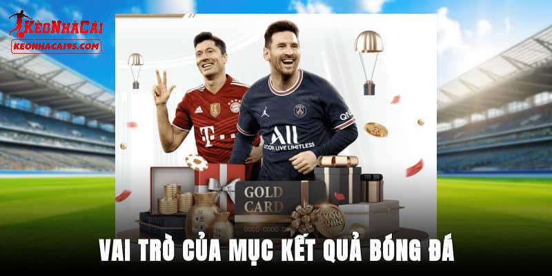 Điểm mạnh mà chuyên mục kết quả bóng đá mang lại