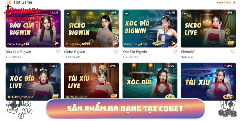 Các tựa game được đầu tư mạnh tay từ COBET