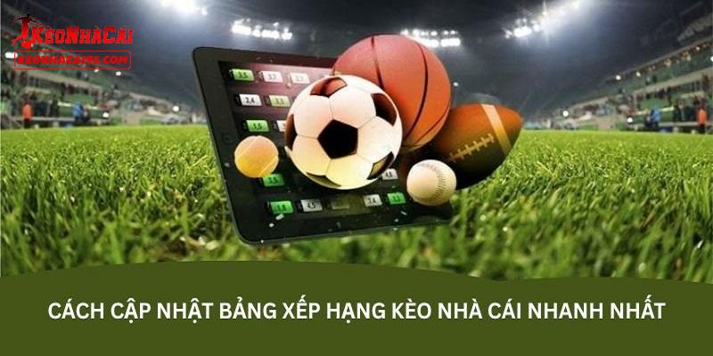 Những điểm mạnh mà bảng xếp hạng kèo nhà cái mang lại