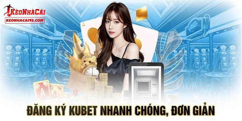 Ưu điểm vượt trội của nhà cái KUBET